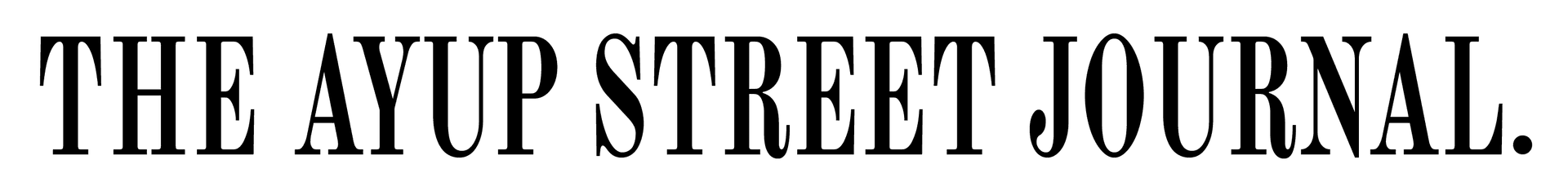 The Ayup Street Journal